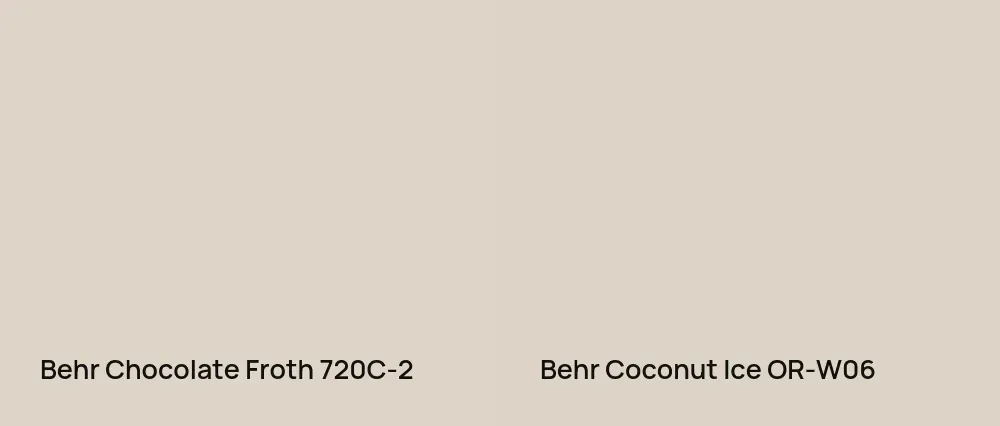 Behr Chocolate Froth 720C-2 vs Behr Coconut Ice OR-W06