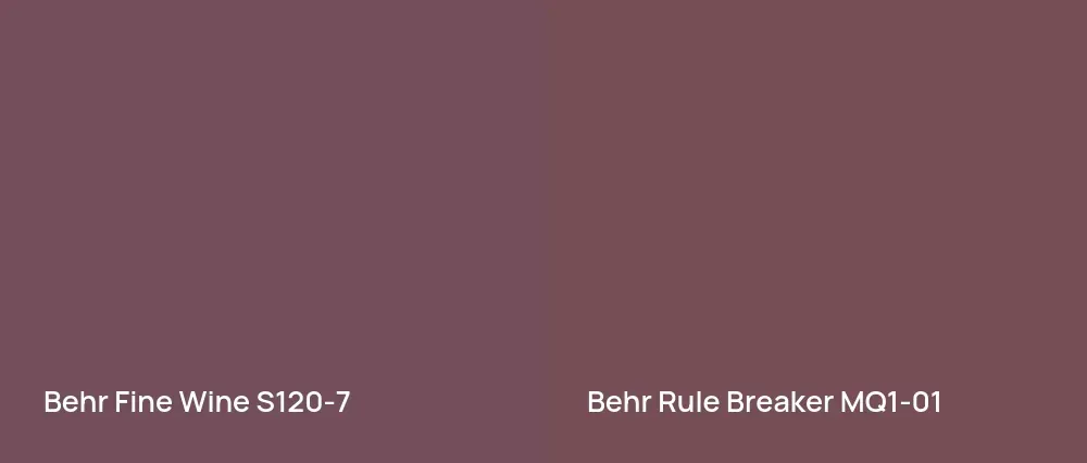 Behr Fine Wine S120-7 vs Behr Rule Breaker MQ1-01