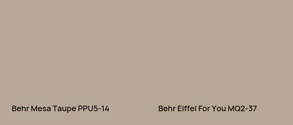 Behr Mesa Taupe PPU5-14 vs Behr Eiffel For You MQ2-37
