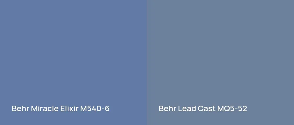 Behr Miracle Elixir M540-6 vs Behr Lead Cast MQ5-52