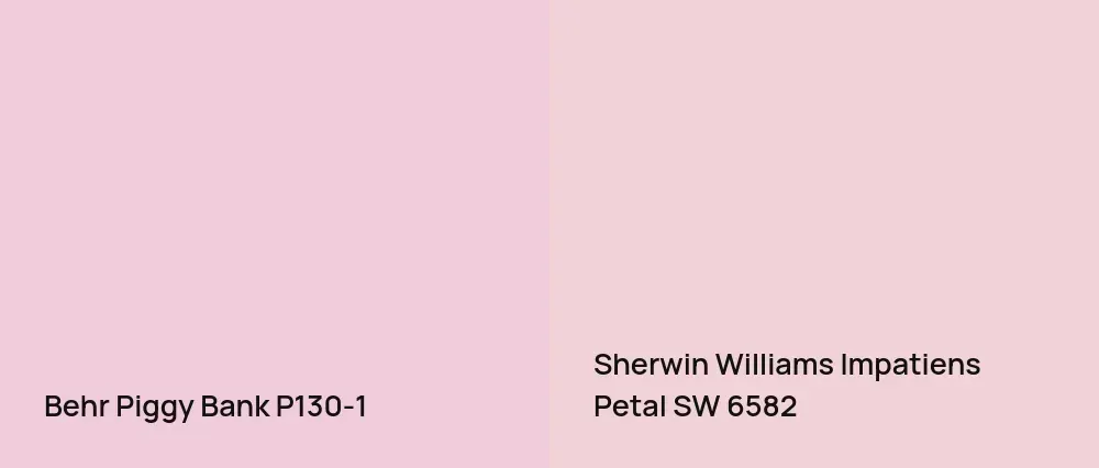 Behr Piggy Bank P130-1 vs Sherwin Williams Impatiens Petal SW 6582