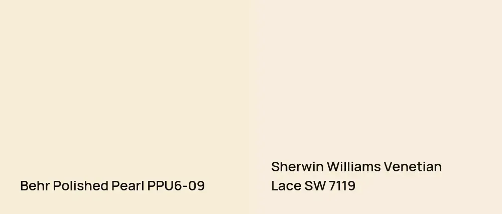 Behr Polished Pearl PPU6-09 vs Sherwin Williams Venetian Lace SW 7119