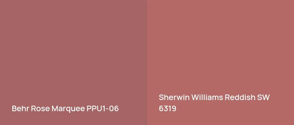Behr Rose Marquee PPU1-06 vs Sherwin Williams Reddish SW 6319