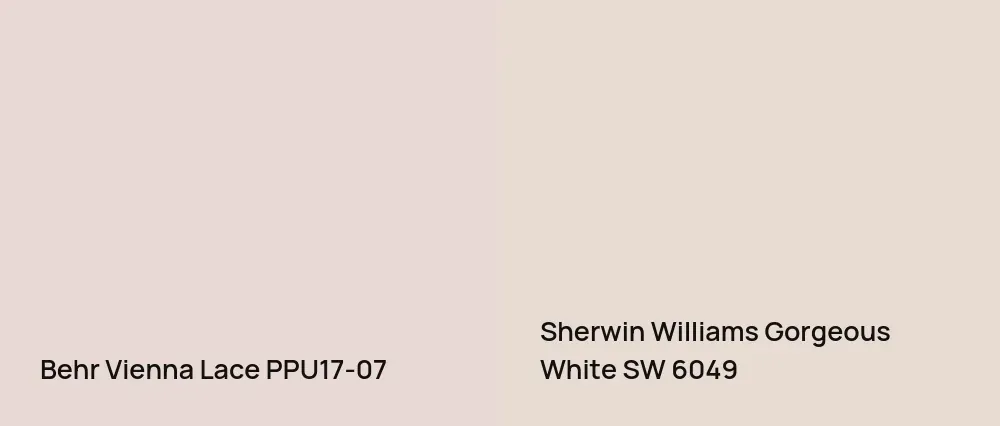 Behr Vienna Lace PPU17-07 vs Sherwin Williams Gorgeous White SW 6049