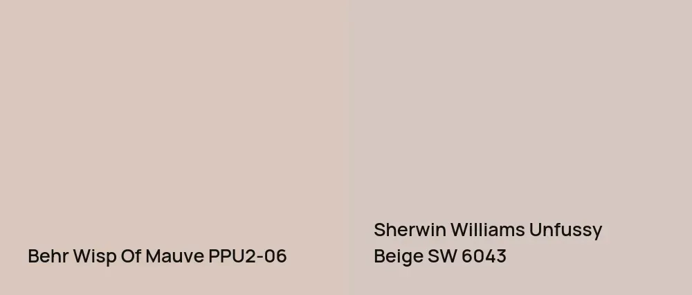 Behr Wisp Of Mauve PPU2-06 vs Sherwin Williams Unfussy Beige SW 6043