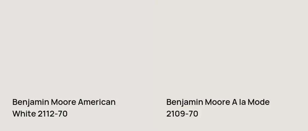 Benjamin Moore American White 2112-70 vs Benjamin Moore A la Mode 2109-70