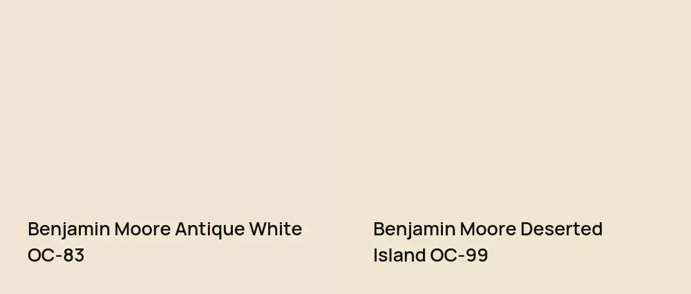 Benjamin Moore Antique White OC-83 vs Benjamin Moore Deserted Island OC-99