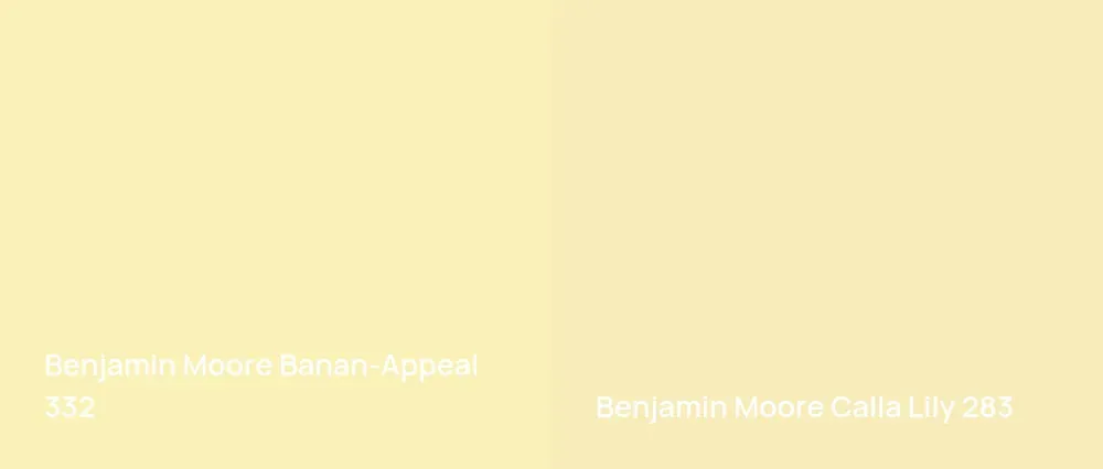 Benjamin Moore Banan-Appeal 332 vs Benjamin Moore Calla Lily 283