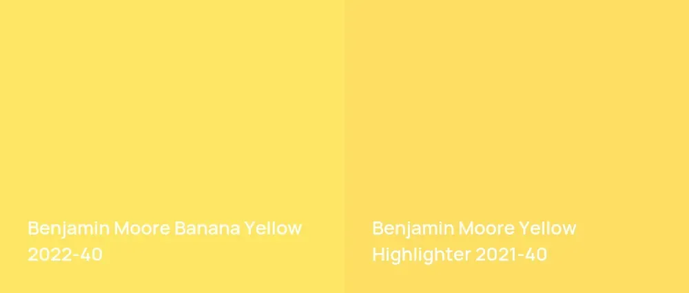 Benjamin Moore Banana Yellow 2022-40 vs Benjamin Moore Yellow Highlighter 2021-40