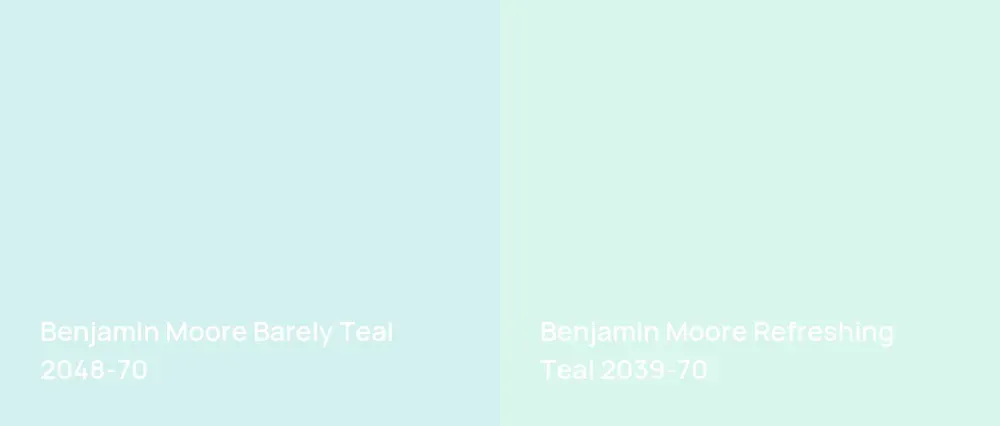 Benjamin Moore Barely Teal 2048-70 vs Benjamin Moore Refreshing Teal 2039-70