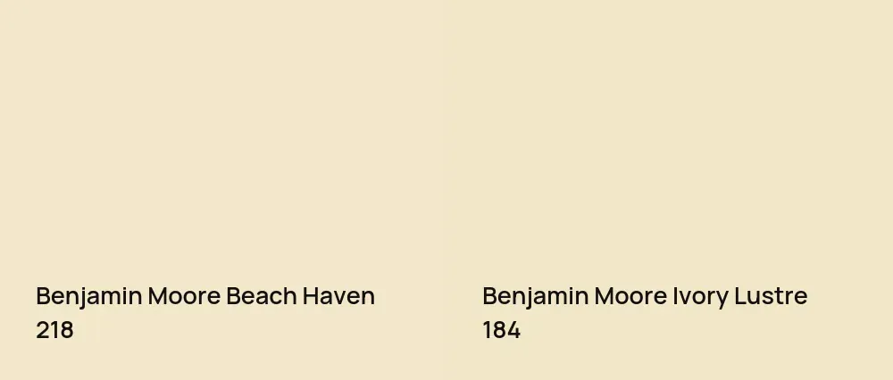 Benjamin Moore Beach Haven 218 vs Benjamin Moore Ivory Lustre 184
