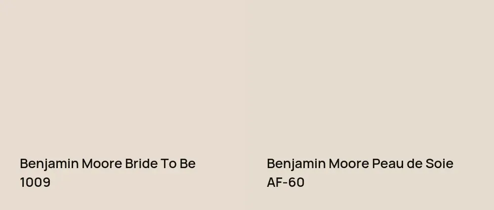 Benjamin Moore Bride To Be 1009 vs Benjamin Moore Peau de Soie AF-60