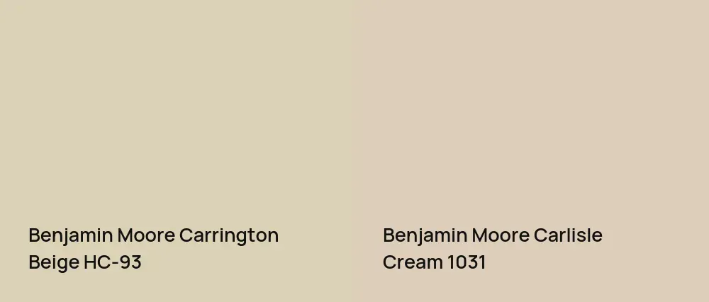 Benjamin Moore Carrington Beige HC-93 vs Benjamin Moore Carlisle Cream 1031