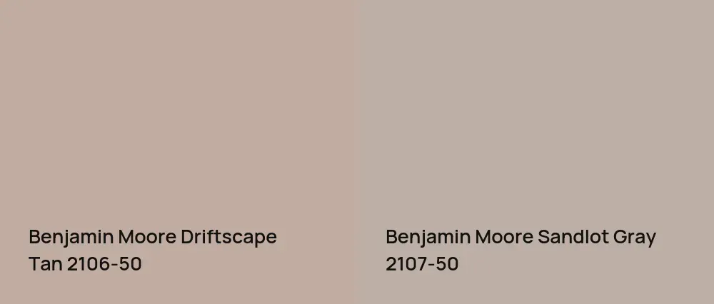 Benjamin Moore Driftscape Tan 2106-50 vs Benjamin Moore Sandlot Gray 2107-50