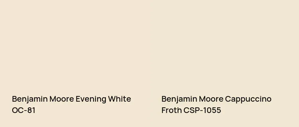 Benjamin Moore Evening White OC-81 vs Benjamin Moore Cappuccino Froth CSP-1055