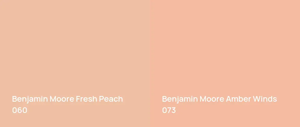 Benjamin Moore Fresh Peach 060 vs Benjamin Moore Amber Winds 073