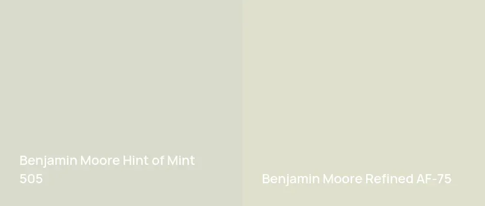 Benjamin Moore Hint of Mint 505 vs Benjamin Moore Refined AF-75
