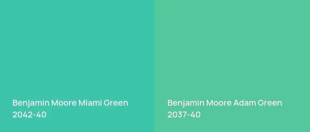 Benjamin Moore Miami Green 2042-40 vs Benjamin Moore Adam Green 2037-40