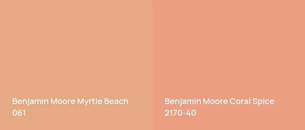Benjamin Moore Myrtle Beach 061 vs Benjamin Moore Coral Spice 2170-40
