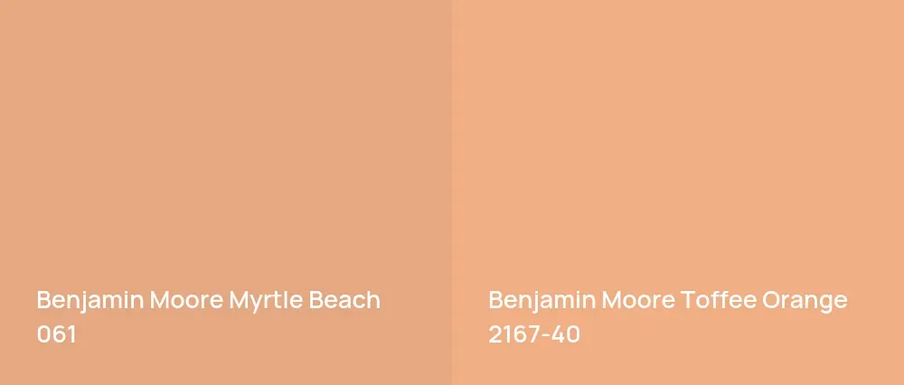 Benjamin Moore Myrtle Beach 061 vs Benjamin Moore Toffee Orange 2167-40