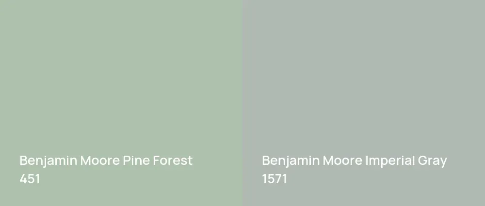 Benjamin Moore Pine Forest 451 vs Benjamin Moore Imperial Gray 1571