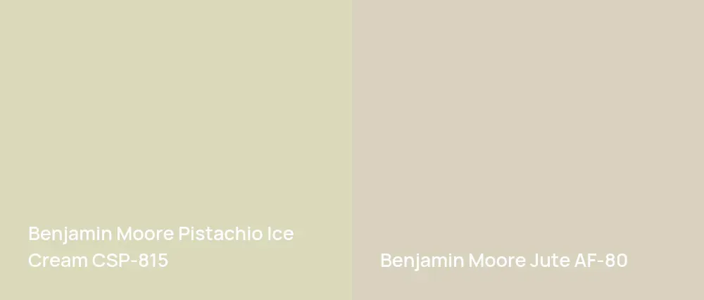 Benjamin Moore Pistachio Ice Cream CSP-815 vs Benjamin Moore Jute AF-80