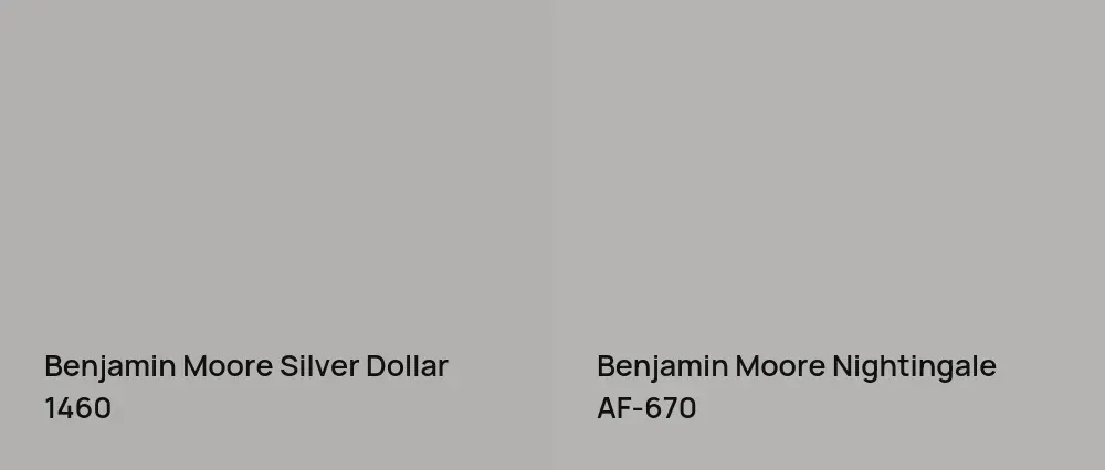 Benjamin Moore Silver Dollar 1460 vs Benjamin Moore Nightingale AF-670