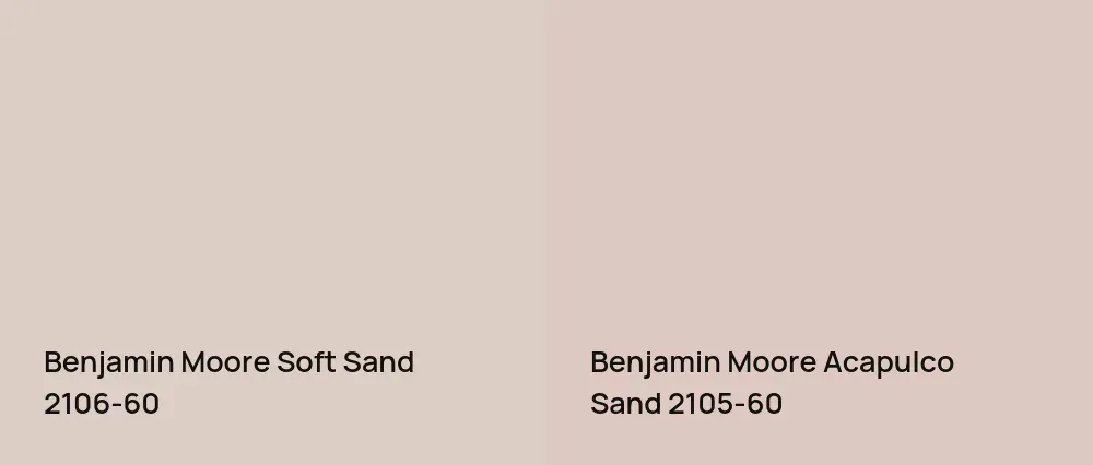 Benjamin Moore Soft Sand 2106-60 vs Benjamin Moore Acapulco Sand 2105-60