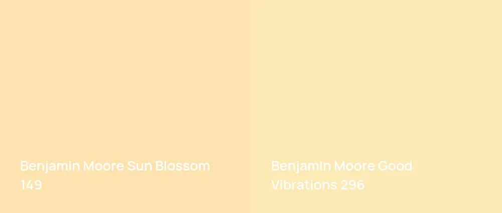 Benjamin Moore Sun Blossom 149 vs Benjamin Moore Good Vibrations 296