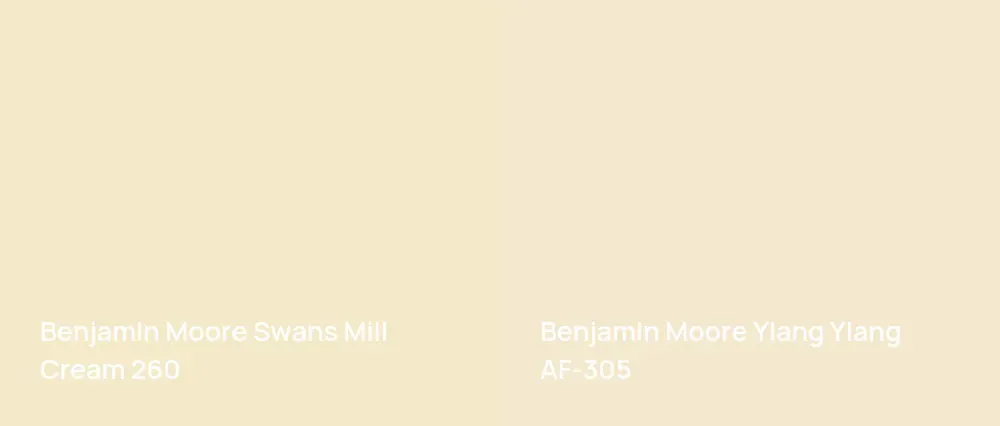 Benjamin Moore Swans Mill Cream 260 vs Benjamin Moore Ylang Ylang AF-305