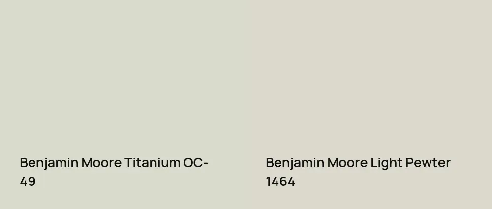 Benjamin Moore Titanium OC-49 vs Benjamin Moore Light Pewter 1464
