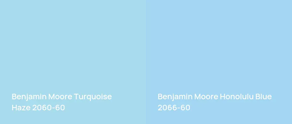 Benjamin Moore Turquoise Haze 2060-60 vs Benjamin Moore Honolulu Blue 2066-60