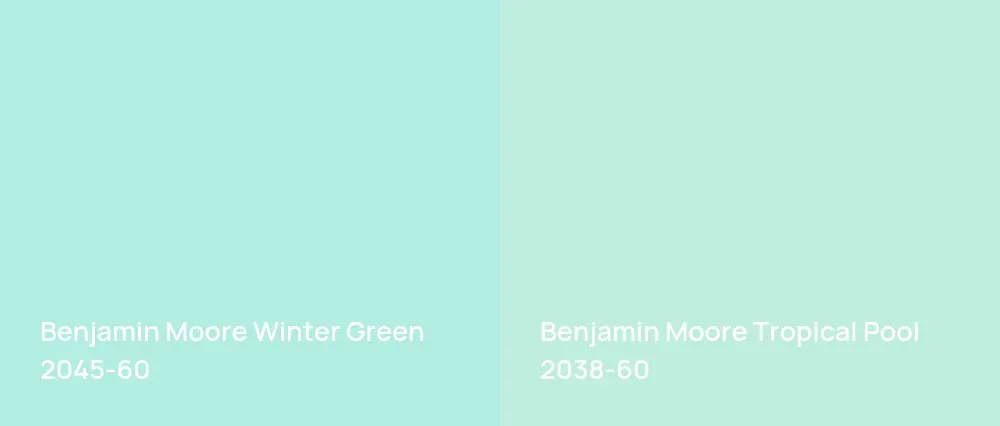 Benjamin Moore Winter Green 2045-60 vs Benjamin Moore Tropical Pool 2038-60