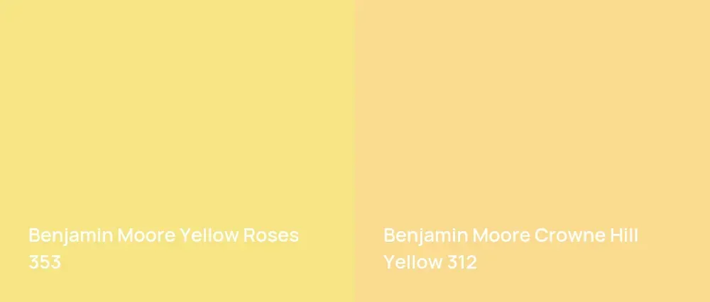 Benjamin Moore Yellow Roses 353 vs Benjamin Moore Crowne Hill Yellow 312