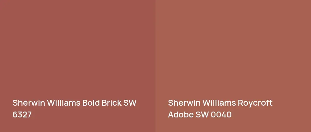 Sherwin Williams Bold Brick SW 6327 vs Sherwin Williams Roycroft Adobe SW 0040