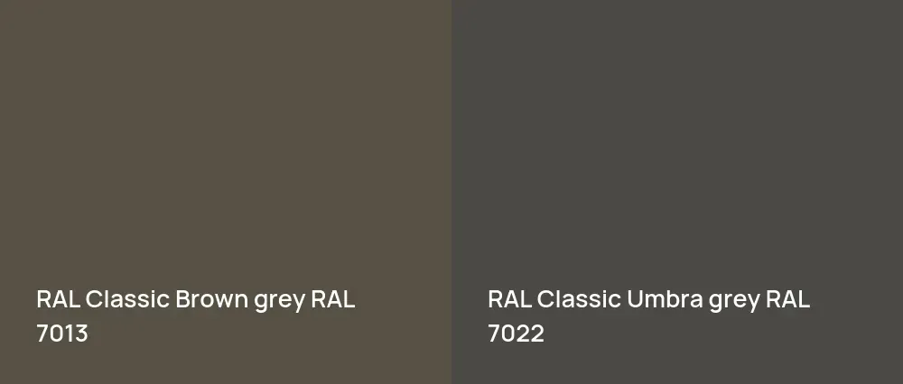 RAL Classic  Brown grey RAL 7013 vs RAL Classic  Umbra grey RAL 7022