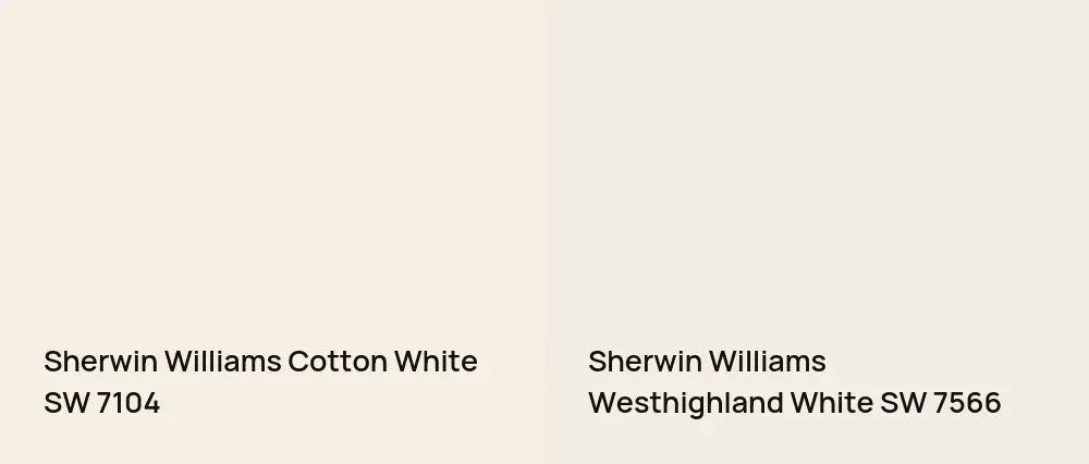 Sherwin Williams Cotton White SW 7104 vs Sherwin Williams Westhighland White SW 7566