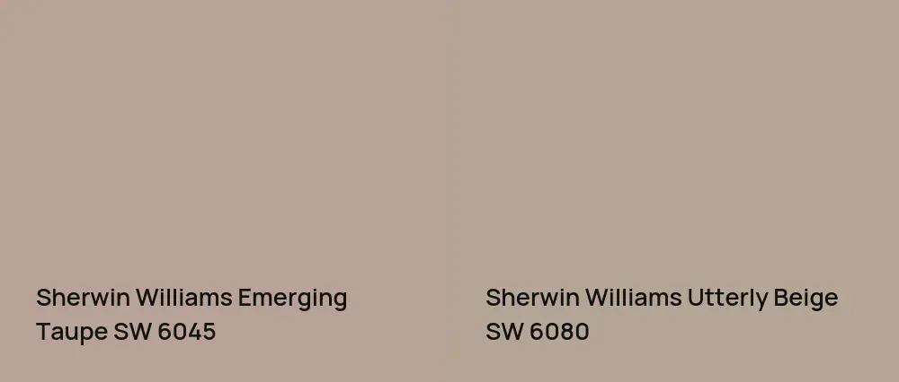 Sherwin Williams Emerging Taupe SW 6045 vs Sherwin Williams Utterly Beige SW 6080