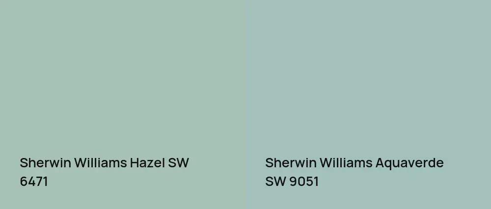 Sherwin Williams Hazel SW 6471 vs Sherwin Williams Aquaverde SW 9051