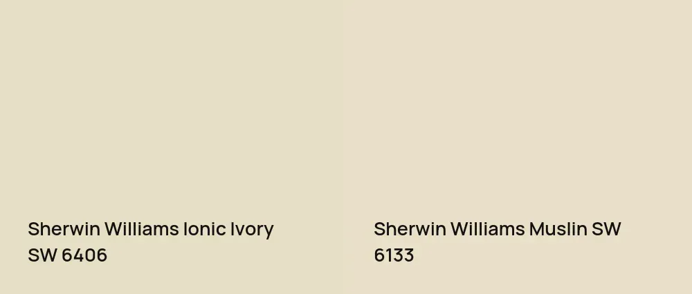 Sherwin Williams Ionic Ivory SW 6406 vs Sherwin Williams Muslin SW 6133