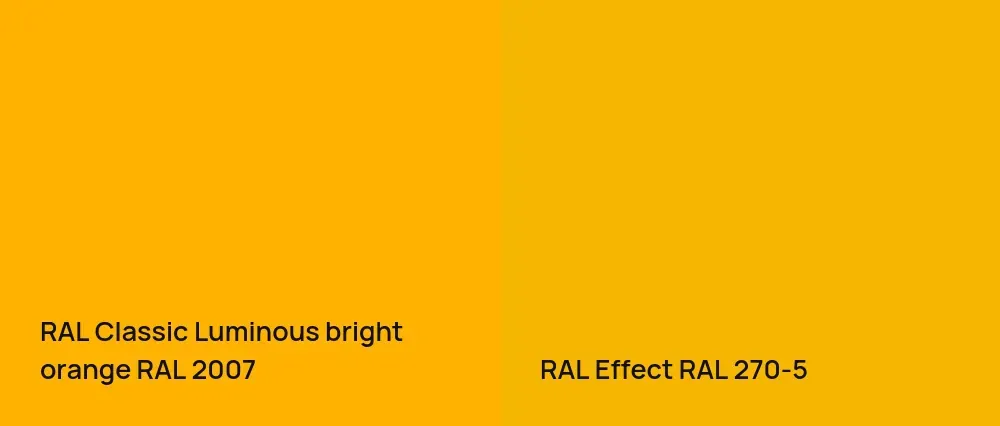 RAL Classic  Luminous bright orange RAL 2007 vs RAL Effect  RAL 270-5