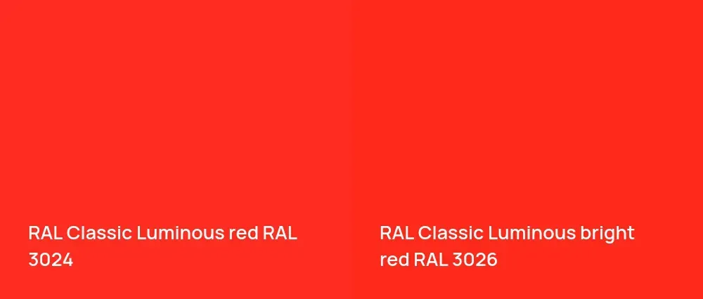 RAL Classic  Luminous red RAL 3024 vs RAL Classic  Luminous bright red RAL 3026