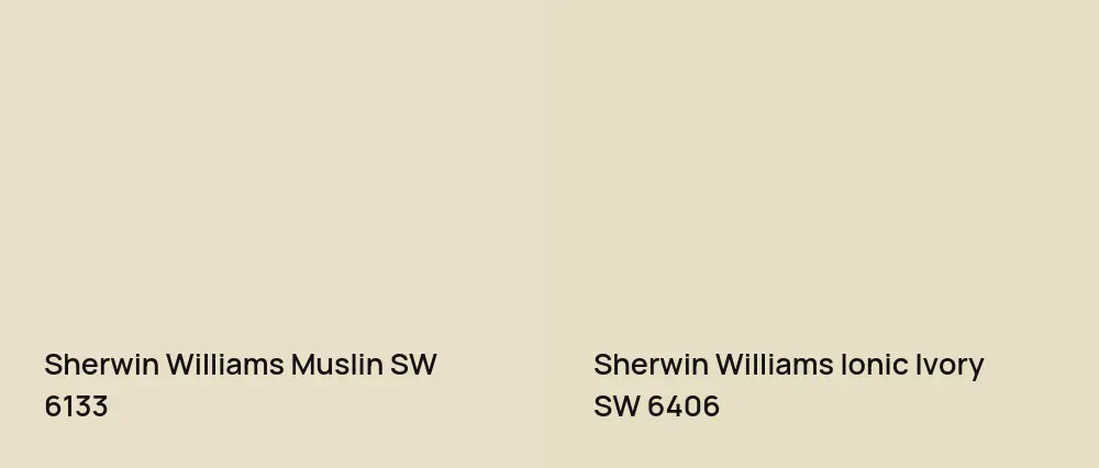 Sherwin Williams Muslin SW 6133 vs Sherwin Williams Ionic Ivory SW 6406