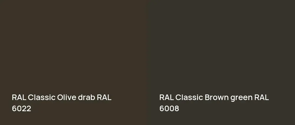 RAL Classic  Olive drab RAL 6022 vs RAL Classic  Brown green RAL 6008