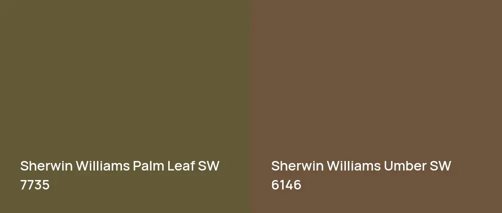 Sherwin Williams Palm Leaf SW 7735 vs Sherwin Williams Umber SW 6146
