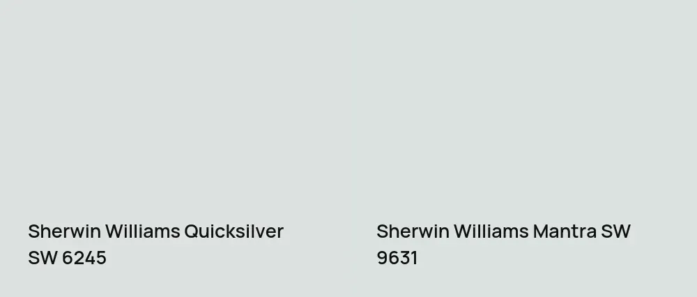 Sherwin Williams Quicksilver SW 6245 vs Sherwin Williams Mantra SW 9631