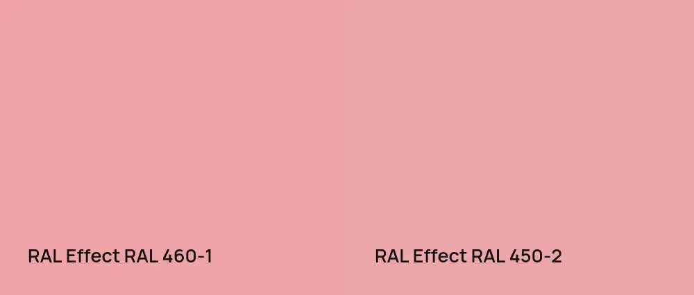 RAL Effect  RAL 460-1 vs RAL Effect  RAL 450-2