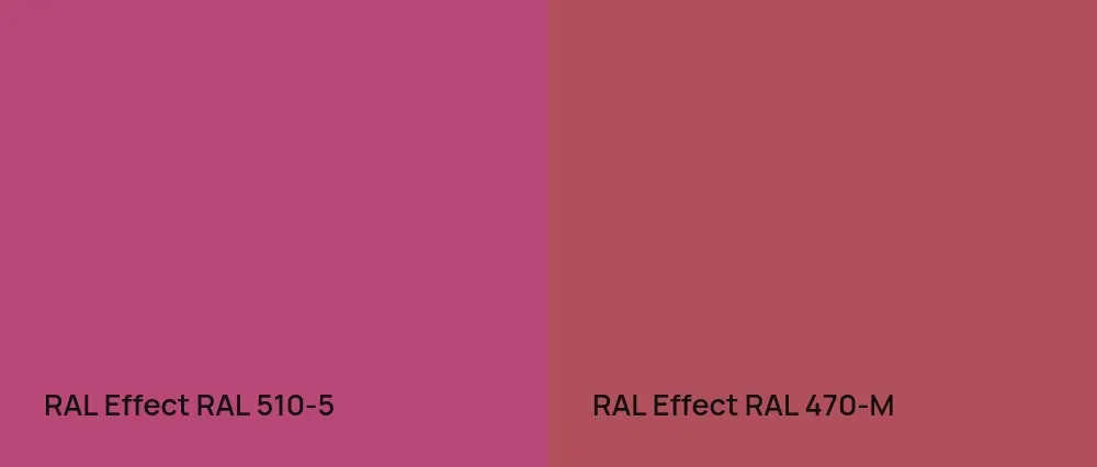 RAL Effect  RAL 510-5 vs RAL Effect  RAL 470-M