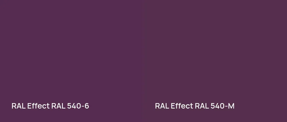 RAL Effect  RAL 540-6 vs RAL Effect  RAL 540-M