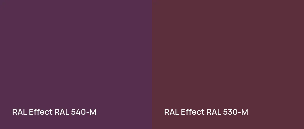RAL Effect  RAL 540-M vs RAL Effect  RAL 530-M